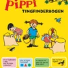 Pippi. Tingfinderbogen