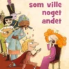 Prinsessen som ville noget andet