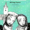 Ærtehalm 3 - Alting fryser