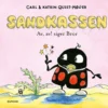Sandkassen. Av, av! siger Bror