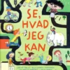 Se, hvad jeg kan!