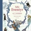 Seks eventyr - H. C. Andersen