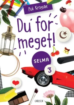 Selma (3) - Du' for meget!