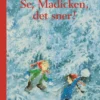 Se, Madicken, det sner!