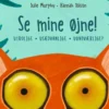 Se mine øjne!