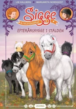 Sigge og staldvennerne 1 - Efterårshygge i stalden