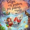 Silja og jagten på julens magi