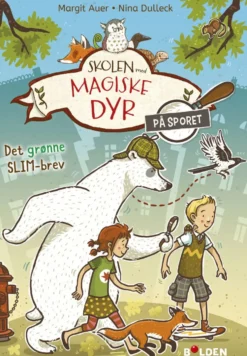 Skolen med magiske dyr - På sporet 1: Det grønne slim-brev