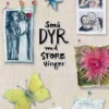 Små dyr med store vinger
