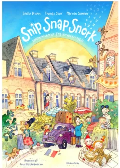 Snip Snap Snork - Sommerhistorier fra Sovgodtersgade