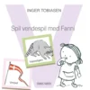 Spil vendespil med Fanni
