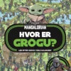 Star Wars – Mandalorian – Hvor er Grogu?
