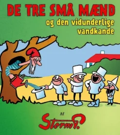 Storm P. - De tre små mænd og den vidunderlige vandkande