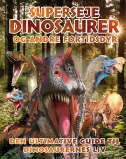 Superseje dinosaurer og andre fortidsdyr