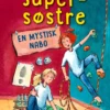 Supersøstre - En mystisk nabo
