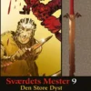 Sværdets Mester 9 - Den Store Dyst