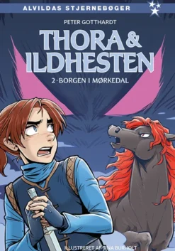Thora og ildhesten 2: Borgen i Mørkedal