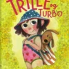 Trille og Turbo 2 - Trille og Turbo fanger krabber og kaniner