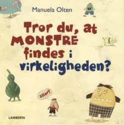 Tror du, at monstre findes i virkeligheden?