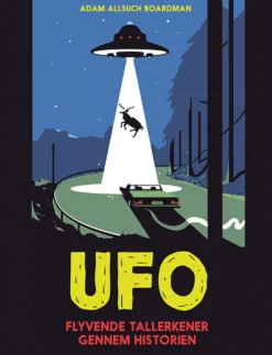 UFO - flyvende tallerkner gennem historien