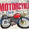 Vendebogen: Racercyklen Tommy og Motorcyklen Charlie