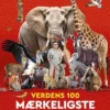 Verdens 100 mærkeligste dyr