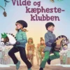Vilde og kæphestene 6 - Kæphesteklubben