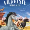 Vildheste – modig og fri. Lunas store eventyr
