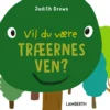 Vil du være træernes ven?